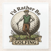 Ich würde lieber Golf spielen Glasuntersetzer (Vorderseite)