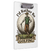 Ich würde lieber Golf spielen  Klemmbrett (Rechts)
