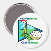 Ich würde lieber Golf spielen Magnet (Vorderseite/Rückseite)