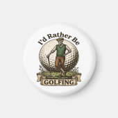 Ich würde lieber Golf spielen  Magnet (Vorne)
