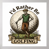 Ich würde lieber Golf spielen  Poster (Vorne)