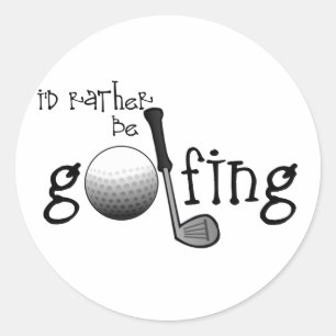 Ich würde lieber Golf spielen Runder Aufkleber