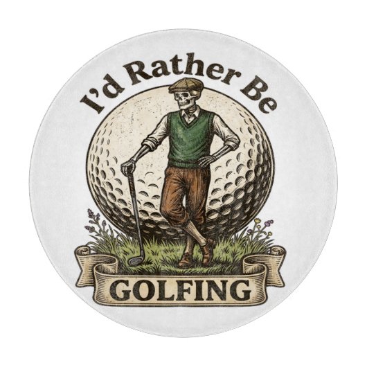 Ich würde lieber Golf spielen Schneidebrett (Vorderseite)