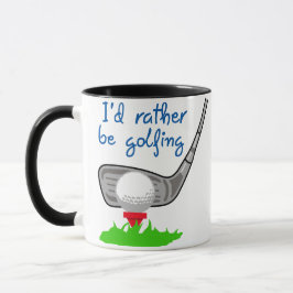 Ich würde lieber Golf spielen Tasse