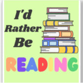 Ich würde lieber grüne Buchstapel lesen Aufkleber (Vorderseite)