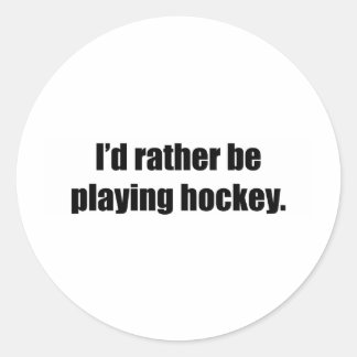 Ich würde lieber Hockey spielen Runder Aufkleber