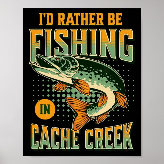 Ich würde lieber in Cache Creek angeln Poster (Vorne)