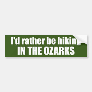 Ich würde lieber in den Ozarks wandern Autoaufkleber