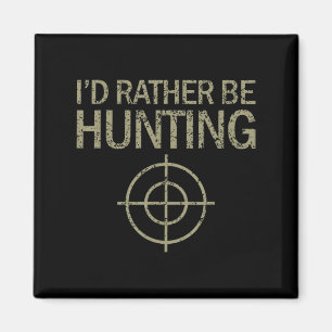 Ich würde lieber Jagdziel Magnet
