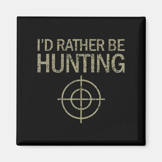 Ich würde lieber Jagdziel Magnet (Vorne)