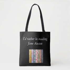 Ich würde lieber Jane Austen' Tote-Tasche lesen Tasche