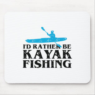 Ich würde lieber Kayak-Fischen gehen Süße Liebe zu Mousepad