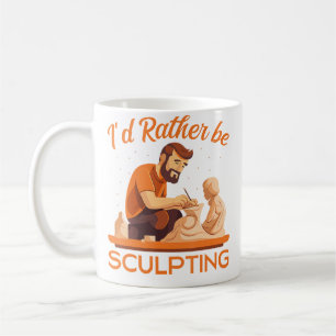 Ich würde lieber Keramik modellieren Künstler Bild Kaffeetasse