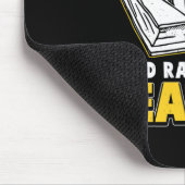 Ich würde lieber Klassenzimmer-Lehrermaterial lese Mousepad (Ecke)