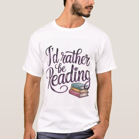 "Ich würde lieber lesen" handgeschriebenes Zitat | T-Shirt (Vorderseite)