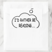 Ich würde lieber lesen rechteckiger aufkleber (Tasche)