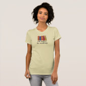 Ich würde lieber lesen. T-Shirt (Vorne ganz)