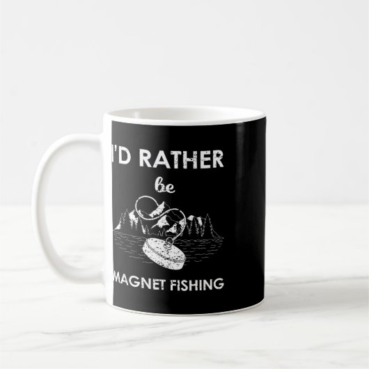 Ich würde lieber magnet fischen kaffeetasse (Links)