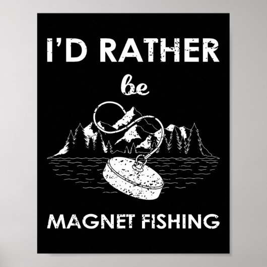 Ich würde lieber magnet fischen poster (Vorne)