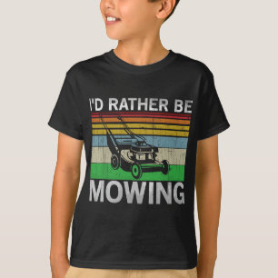 Ich würde lieber mähen  Rasen mähen  Rasenmäher T-Shirt