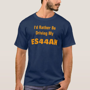 Ich würde lieber meine ES44AH fahren T-Shirt