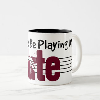 Ich würde lieber meine Lute spielen Zweifarbige Tasse