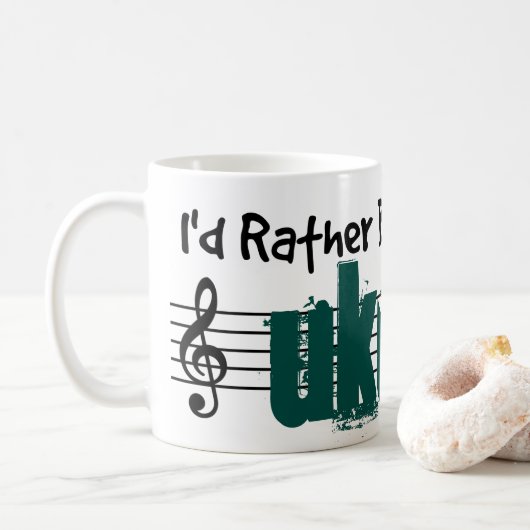 Ich würde lieber meine Ukulele spielen Kaffeetasse (Mit Donut)