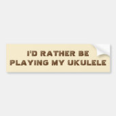 Ich würde lieber meinen Ukulele-Autoaufkleber spie Autoaufkleber (Vorne)