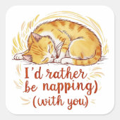 Ich würde lieber mit dir nicken - Goldene Katze Quadratischer Aufkleber (Vorderseite)