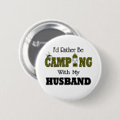 Ich würde lieber mit meinem Ehemann Camping machen Button (Vorne & Hinten)