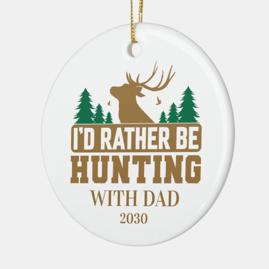 Ich würde lieber mit Vater jagen Keramik Ornament (Links)