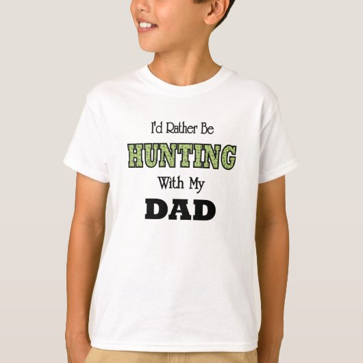 Ich würde lieber mit Vater jagen T-Shirt (Vorderseite)