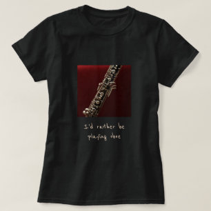 Ich würde lieber Oboe-Musik-Slogan spielen T-Shirt