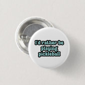 Ich würde lieber Pickleball Blue Retro Text spiele Button (Vorne & Hinten)
