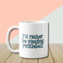 Ich würde lieber Pickleball Blue Retro Text spiele Kaffeetasse