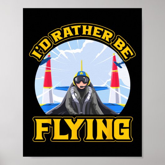 Ich würde lieber Pilot fliegen Poster (Vorne)