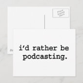 Ich würde lieber Podcasting sein. Postkarte (Vorne/Hinten)