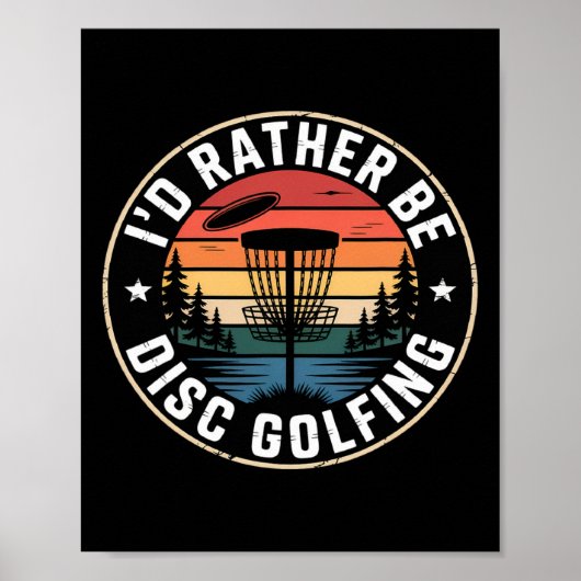 Ich würde lieber Retro-Discgolf spielen Poster (Vorne)