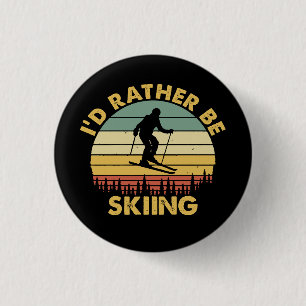 Ich würde lieber Retro-Vintage Skifahrer Ski fahre Button