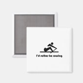 Ich würde lieber rudern magnet (Vorderseite/Rückseite)