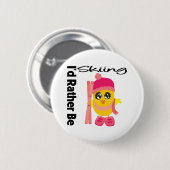 Ich würde lieber Ski fahren. Button (Vorne & Hinten)