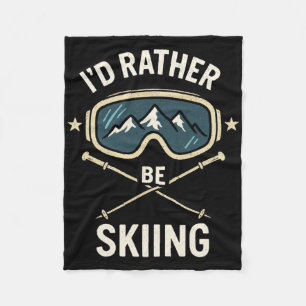 Ich würde lieber Ski fahren - Freestyle-Ski-Trip Fleecedecke