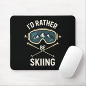 Ich würde lieber Ski fahren - Freestyle-Ski-Trip Mousepad (Mit Mouse)