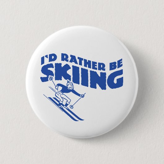 Ich würde lieber Ski fahren (männlich) Button (Vorderseite)