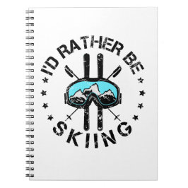 Ich würde lieber Ski fahren Notizblock