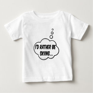 Ich würde lieber Skifahren Baby T-shirt