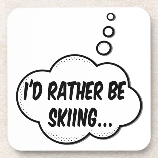 Ich würde lieber Skifahren Getränkeuntersetzer (Vorderseite)