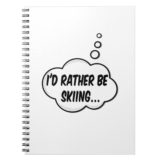 Ich würde lieber Skifahren Notizblock (Vorderseite)