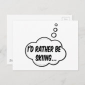 Ich würde lieber Skifahren Postkarte (Vorne/Hinten)