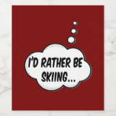 Ich würde lieber Skifahren Weinetikett (Einzelnes Label)